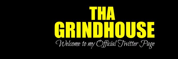 Tha GrindHouse Profile Banner