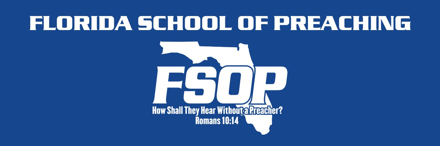 Florida School of Preaching (@fsopnow) / Posts / X
