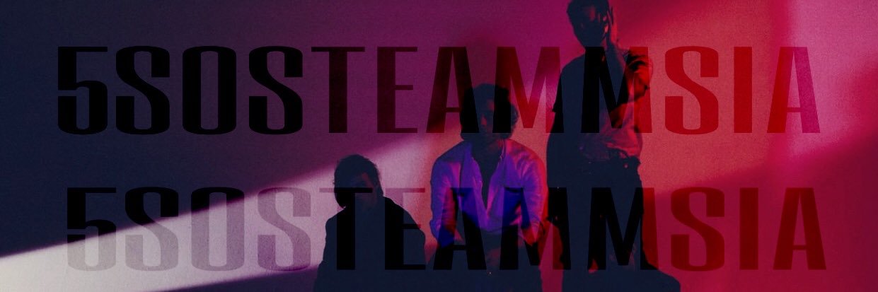 5SOSTeamMsia's profile banner image