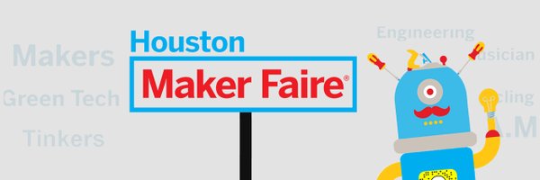 MakerFaireHOU Profile Banner