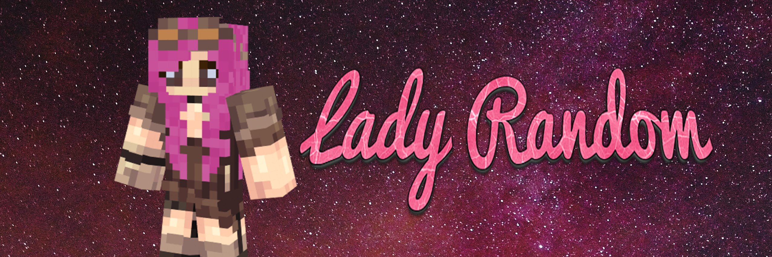 🌶🗡Lady_Random⛏🌶 banner