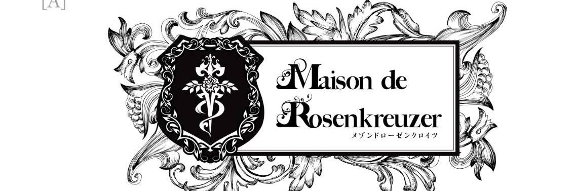 メゾンドローゼンクロイツ's banner