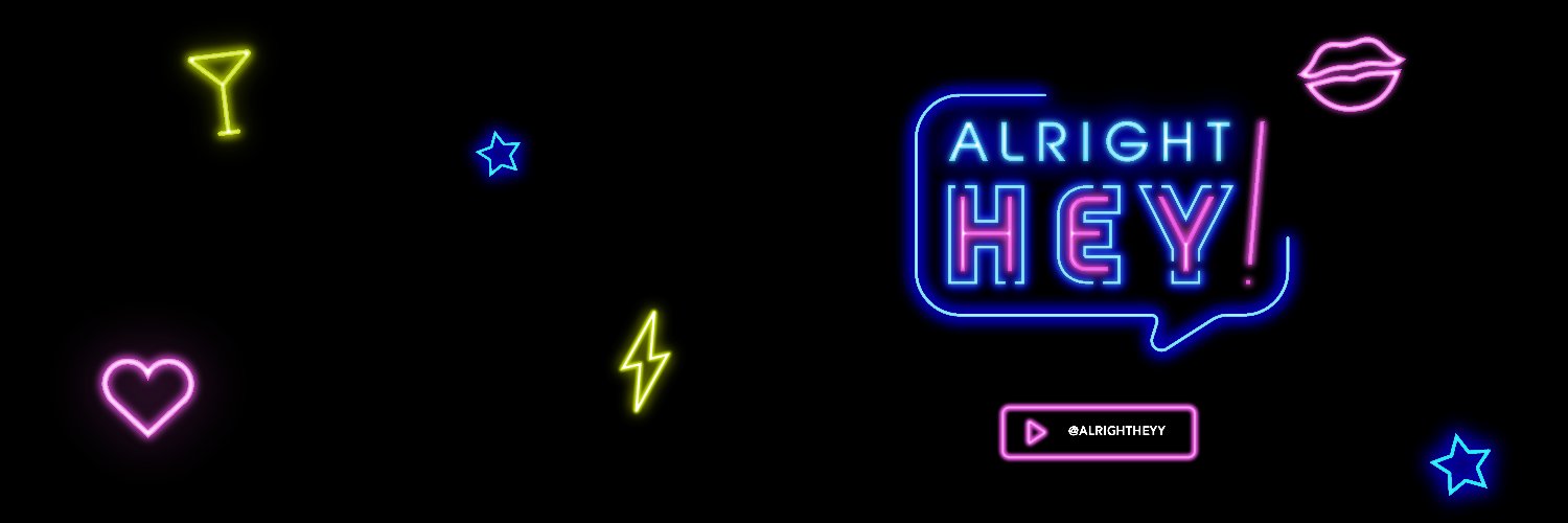 Alright, Hey! 🏳️‍🌈 banner