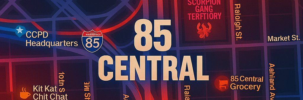 85 CENTRAL THE WEB SERIES banner
