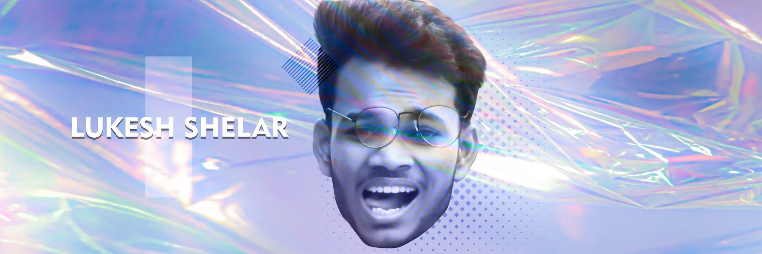 LukeshShelar's profile banner image