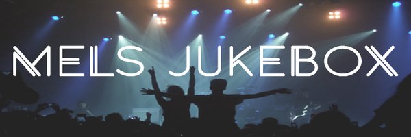 MelsJukebox Profile Banner