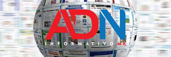 ADN Informativo MX Profile Banner