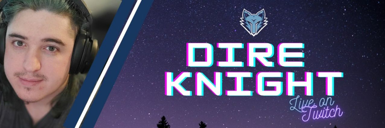 🐺Live now!🐺 The Dire Knight banner