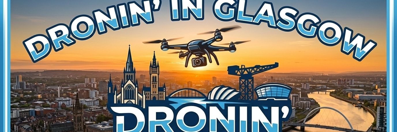 Dronin' in Glasgow banner