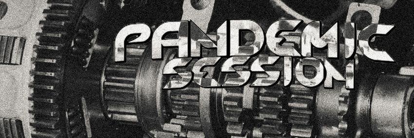 PANDEMIC SESSION banner