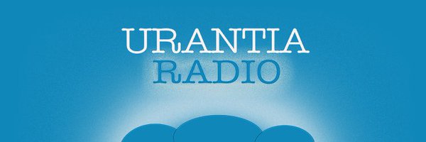 UrantiaRadio Profile Banner