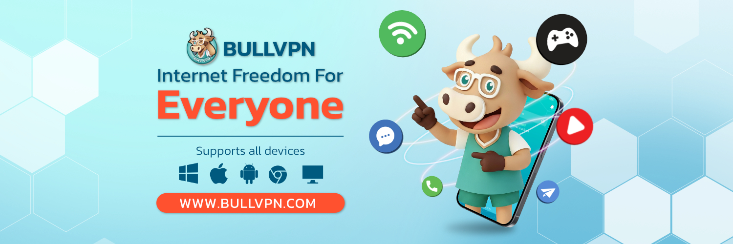 BullVPN - VPN Internet Freedom For Everyone banner