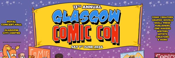Glasgow Comic Con - Sat 1 June 2024 Profile Banner