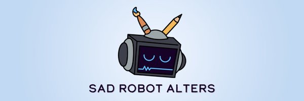 SadRobotAlters Profile Banner