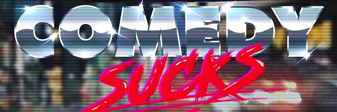 ComedySucksShow's profile banner image