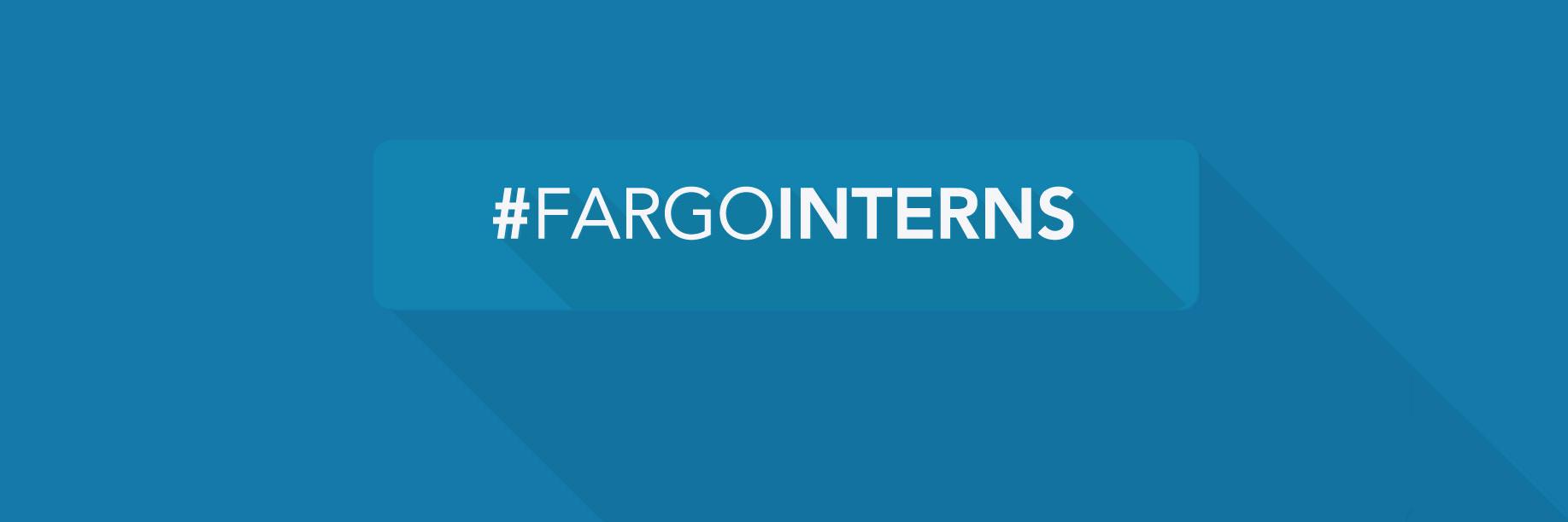 Fargo Interns banner