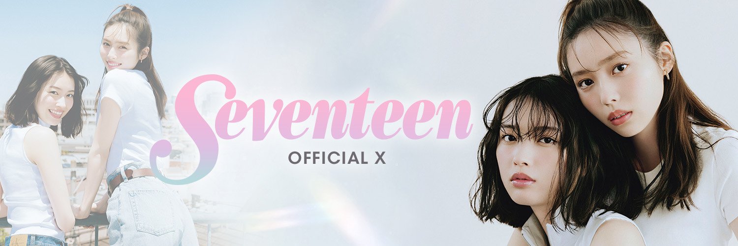 Seventeen／セブンティーン's banner