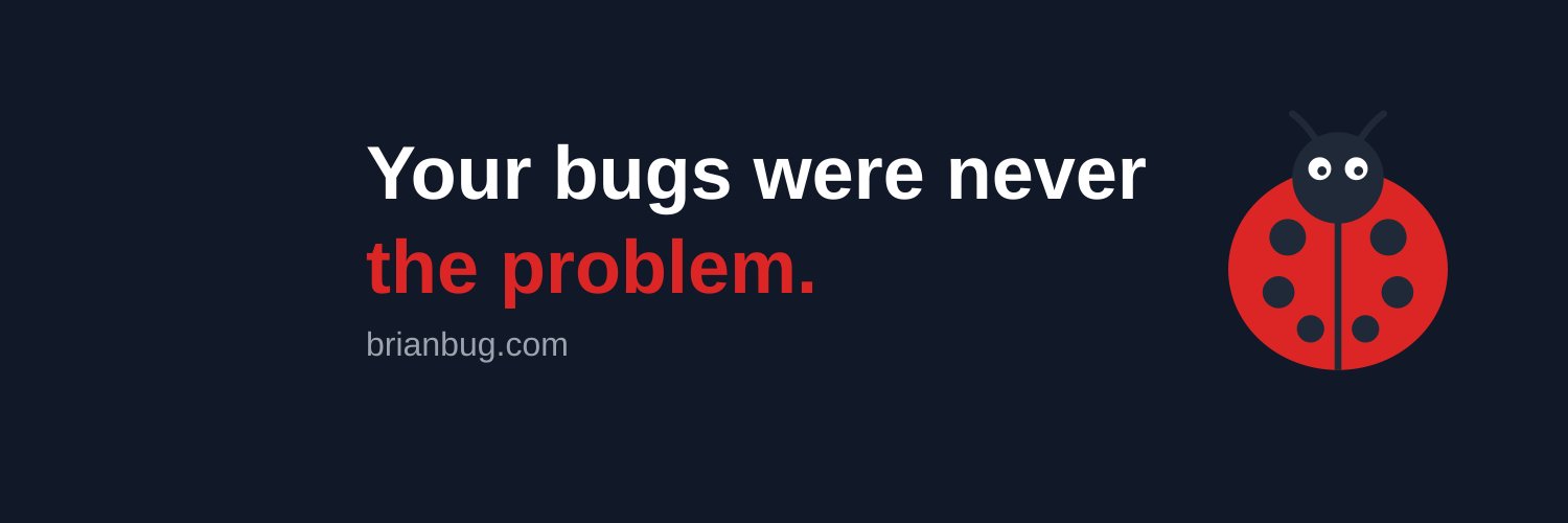 Brian Bug 🐞 banner