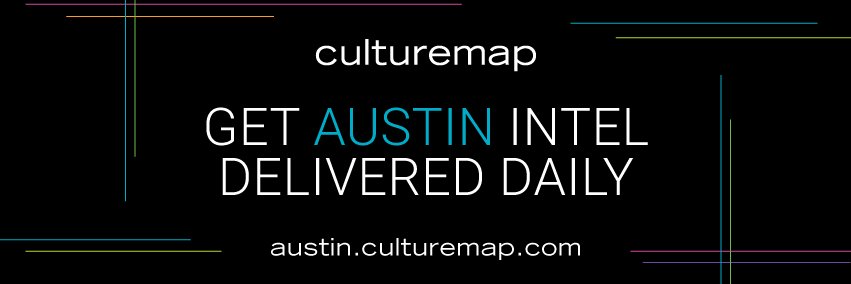 CultureMap Austin's banner