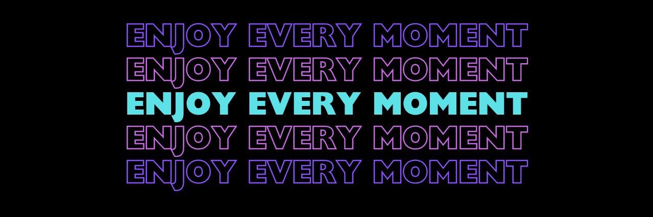 ENJOY EVERY MOMENT banner