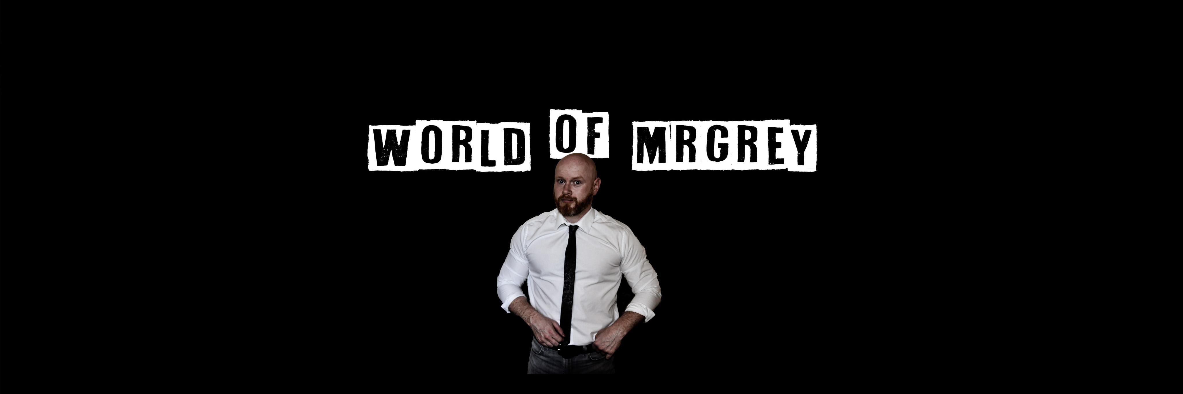 WorldofMrGrey's profile banner image