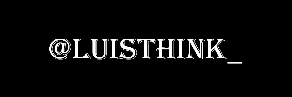 LUISTHINK_'s profile banner image