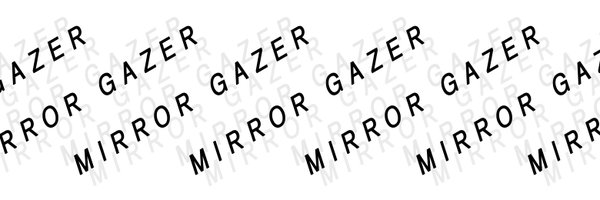 Mirror_Gazer Profile Banner