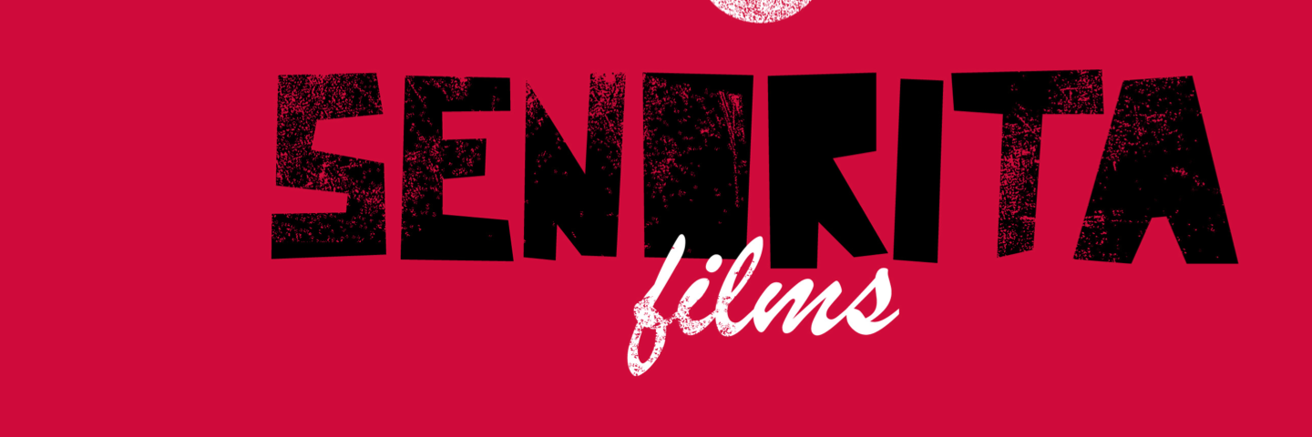 SenoritaFilms's profile banner image