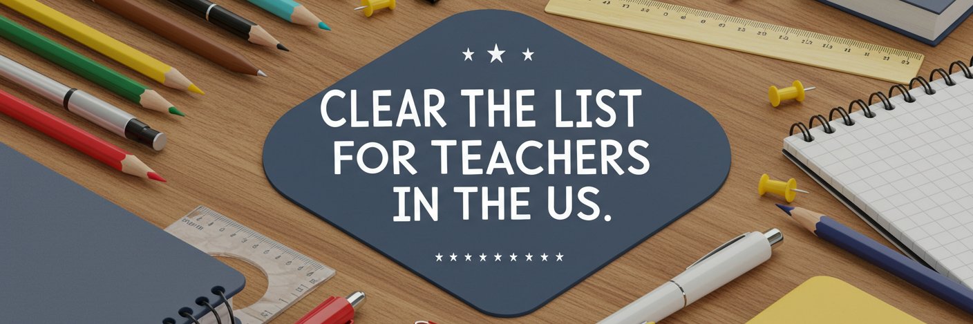 ClearThelist - ClearTheList For Teachers in the US's banner