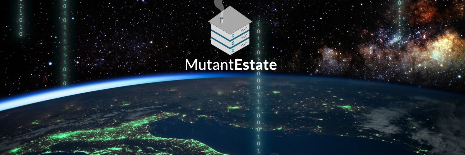 MutantEstate banner
