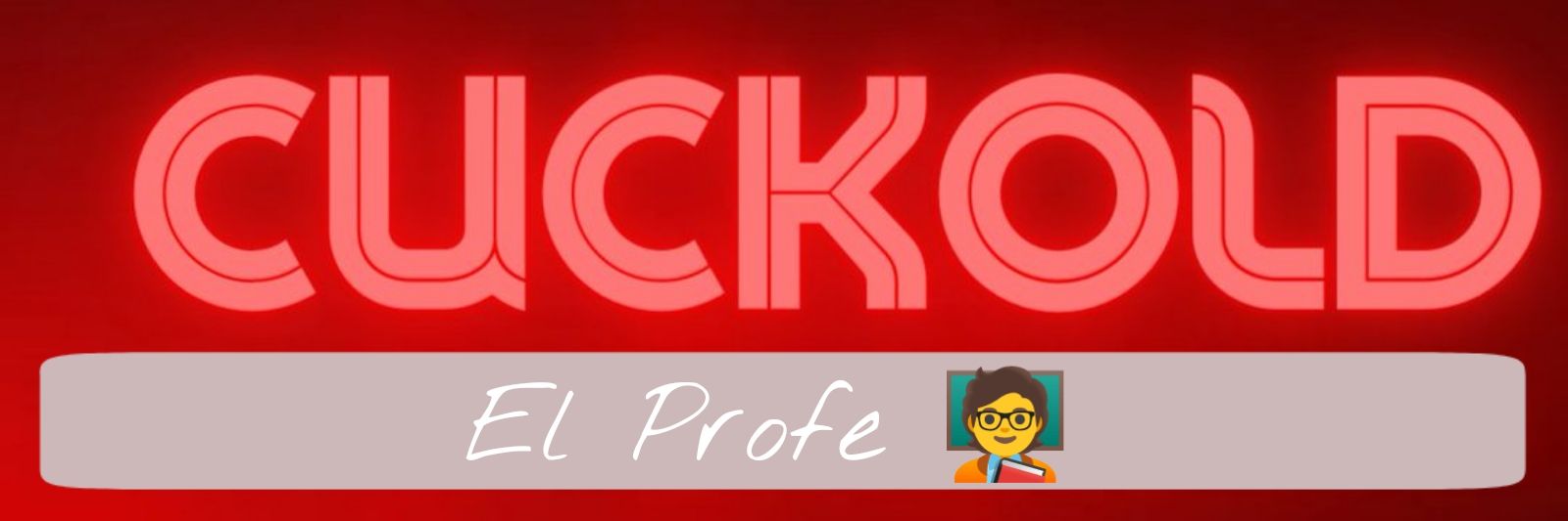 El Profe Cachondo🥵 banner