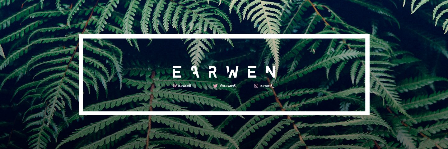 Earwen 🌸 banner