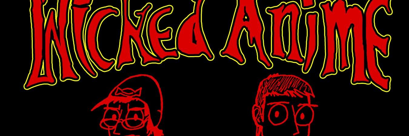 Wicked Anime banner