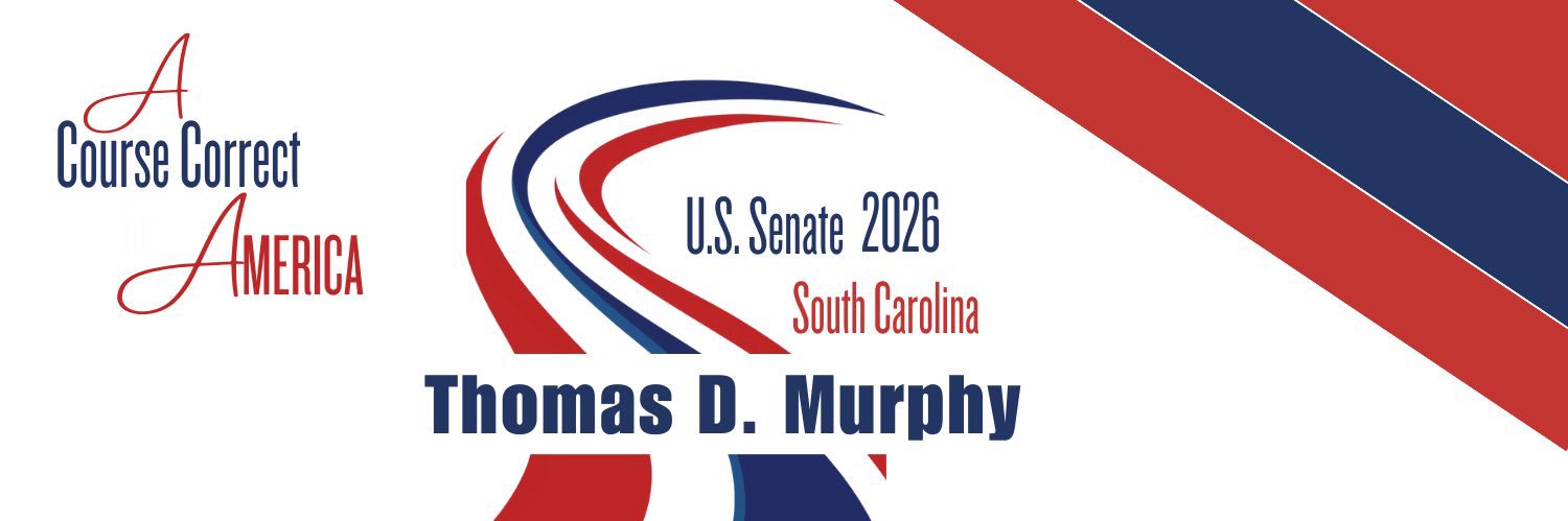 Thomas D Murphy US Senate candidate, SC (R)'s banner