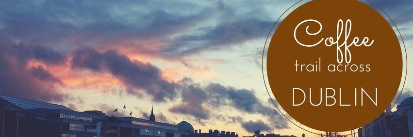 Dublin Drinks Coffee banner