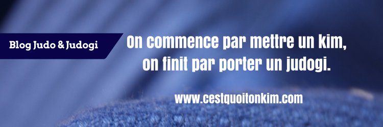 cestquoitonkim 🥋 Blog judo judogi banner
