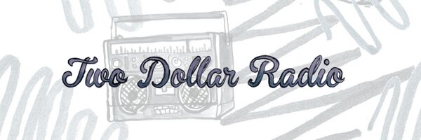 TwoDollarRadio Profile Banner