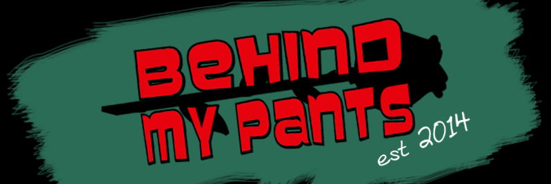 Behind My Pants banner