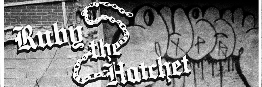 RUBY THE HATCHET banner