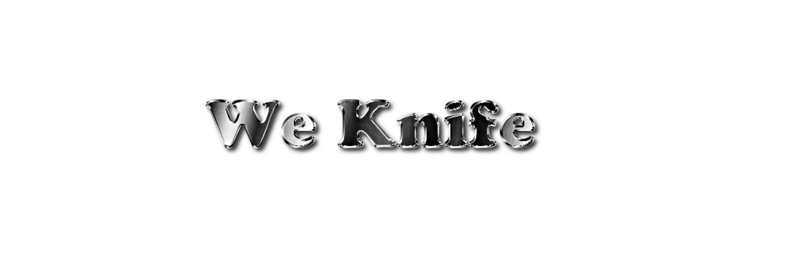We Knife banner