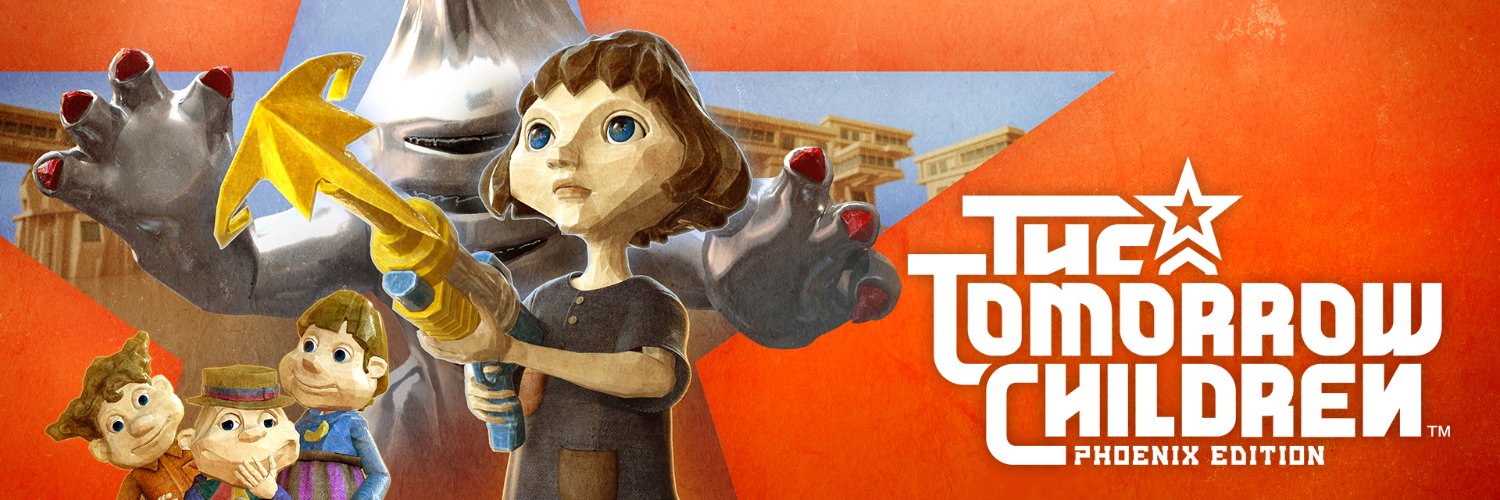 The Tomorrow Children: Phoenix Edition - OUT NOW banner