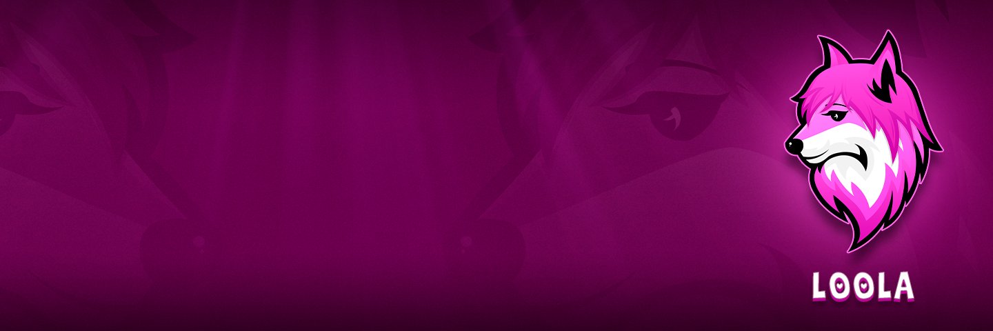 💜 Loola 💜 banner