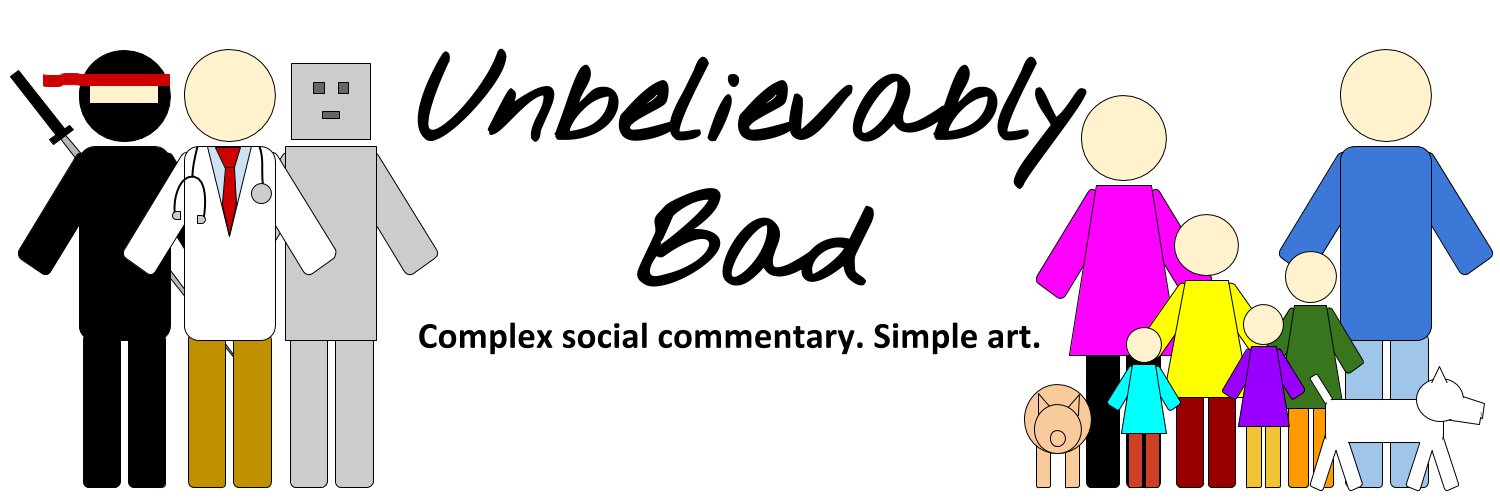 Unbelievably Bad banner
