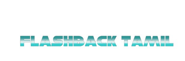 flashback_tamil Profile Banner