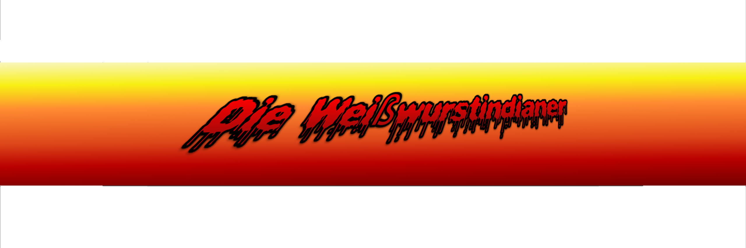 Weisswurstindianer Fru banner