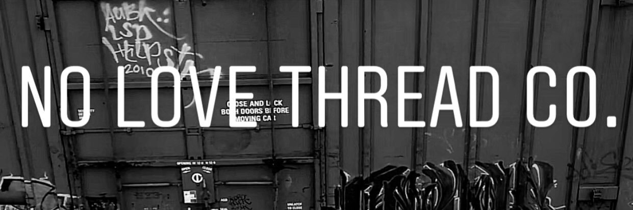 No Love Thread Co. banner