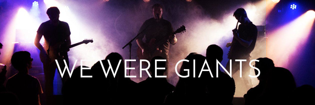 We Were Giants banner