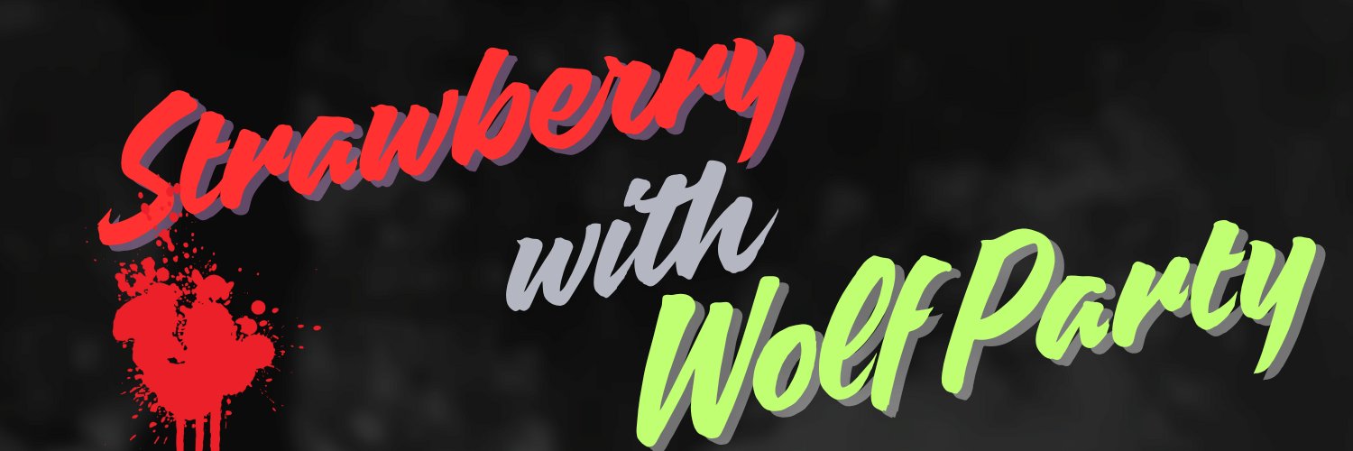 Strawberry with Wolf Party banner