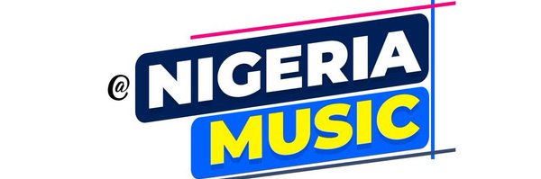 nigeriamusic Profile Banner