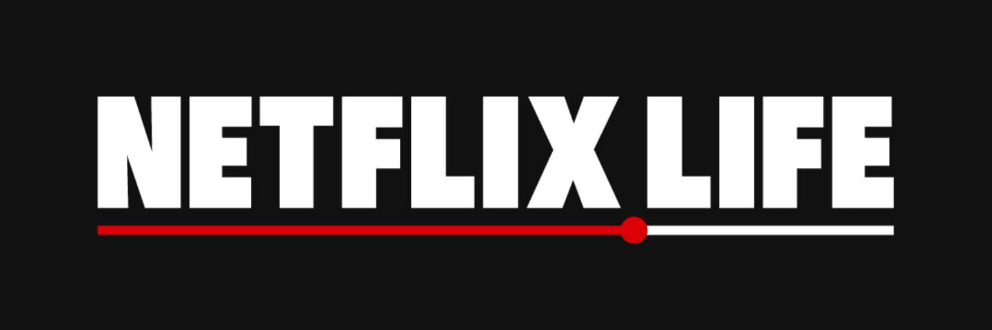 Netflix Life banner